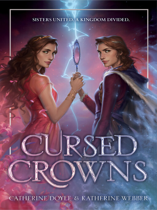 Title details for Cursed Crowns by Catherine Doyle - Available